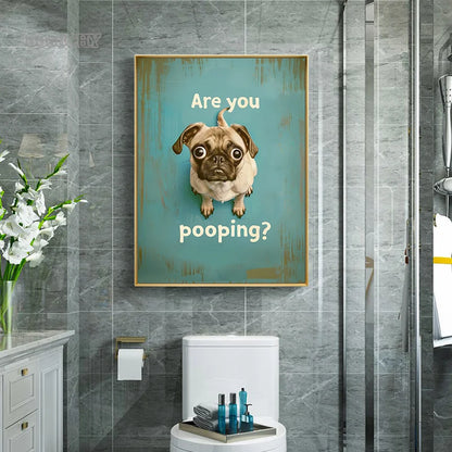 Pug Are You Pooping Canvas Poster
