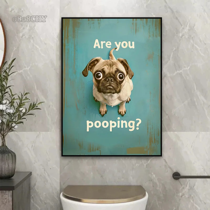 Pug Are You Pooping Canvas Poster
