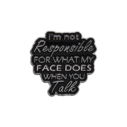 Funny Quotes Enamel Pin