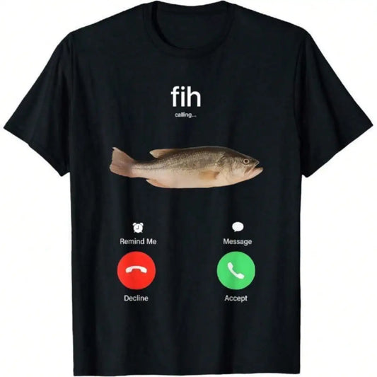 Fish Calling Remind Me T-Shirt