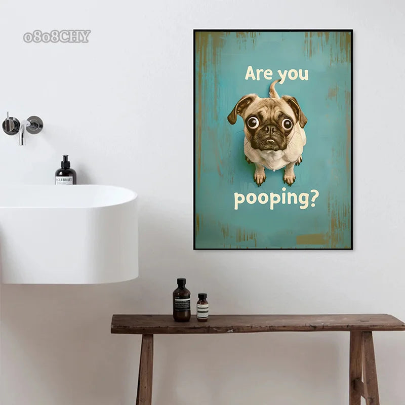 Pug Are You Pooping Canvas Poster
