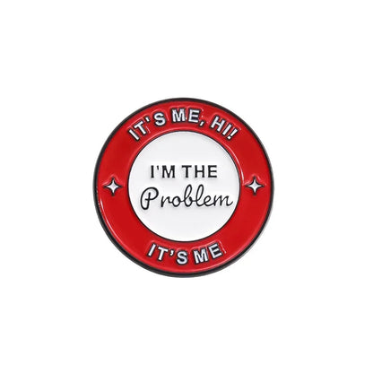 Funny Quotes Enamel Pin