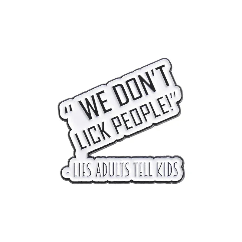 Funny Quotes Enamel Pin