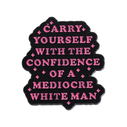 Funny Quotes Enamel Pin